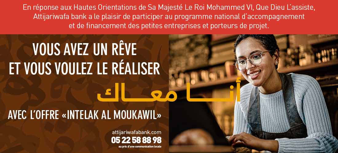 L'offre "Intelak Al Moukawil"