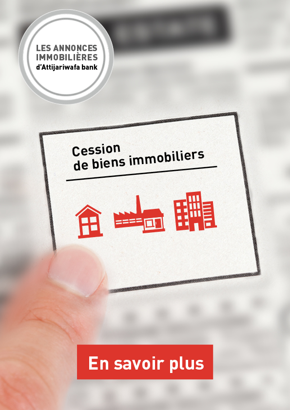 Attijariwafa bank lance un appel d’offres pour La cession de divers biens immobiliers