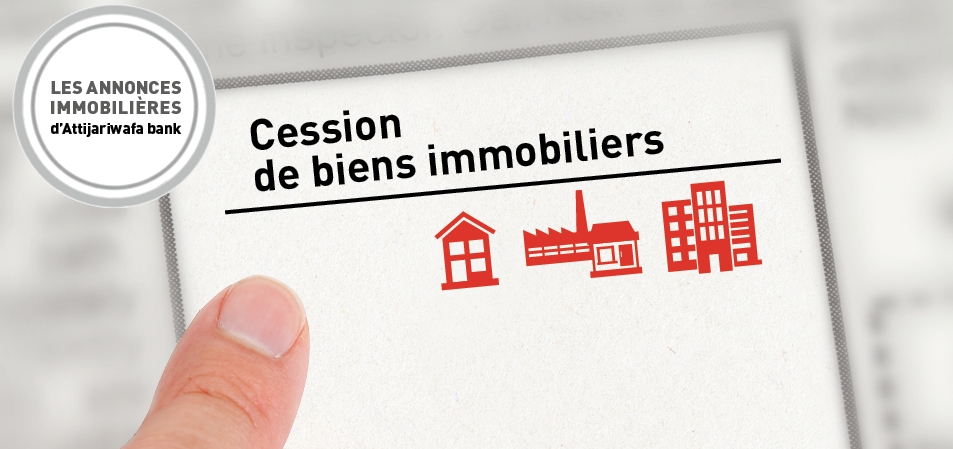 Attijariwafa bank lance un appel d’offres pour la cession de divers biens immobiliers